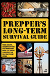 Prepper's Long-Term Survival Guide